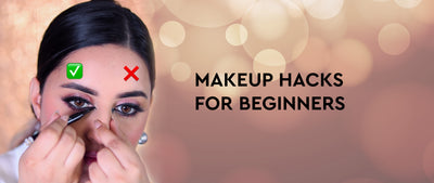 11 Makeup Hacks to Get Perfect Makeup for Beginners
