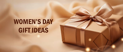 7 Women’s Day Gift Ideas That Will Make Her Day!