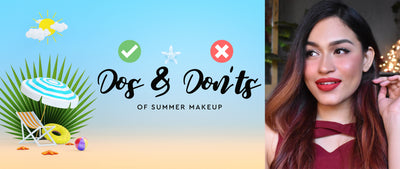 11 Dos & Don'ts of Summer Makeup