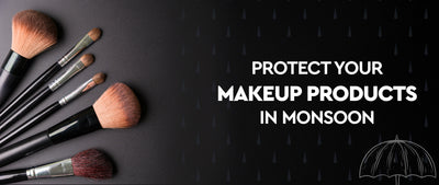 7 Golden Rules to Protect Your Makeup Products During Monsoon