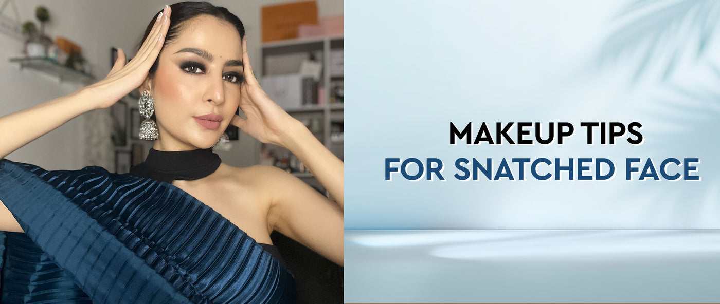 9 Makeup Tips to Get Celebrity-Like Snatched Face