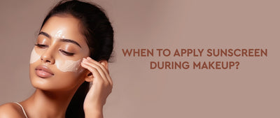 Beginner’s Guide: When to Apply Sunscreen During Makeup