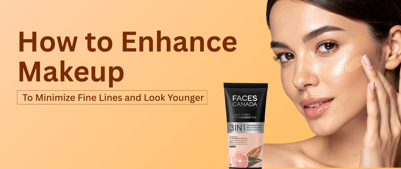 Makeup Tips to Reduce Fine Lines & Wrinkles – Faces Canada