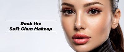 How to Rock a Soft Glam Look Like a Pro