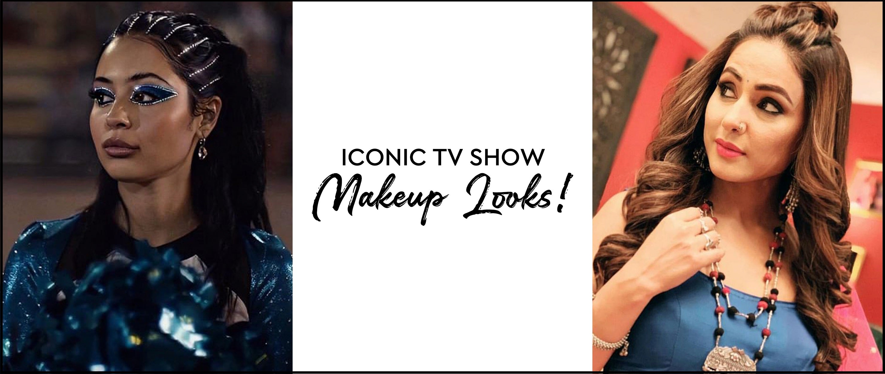 Makeup Looks From Iconic Tv Shows You